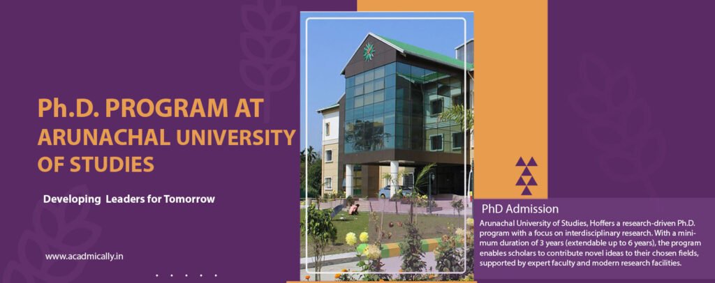 Ph.D. Program at Arunachal University of Studies, Arunachal Pradesh