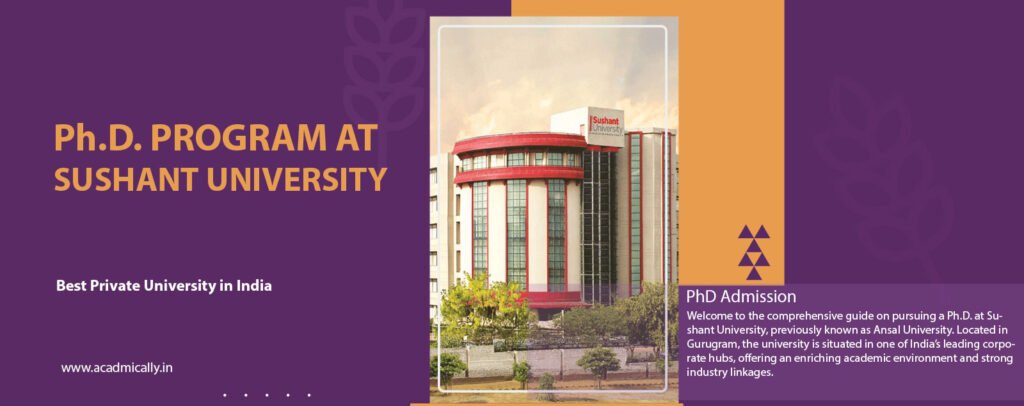 Ph.D. Program at Sushant University (Formerly Ansal University), Haryana