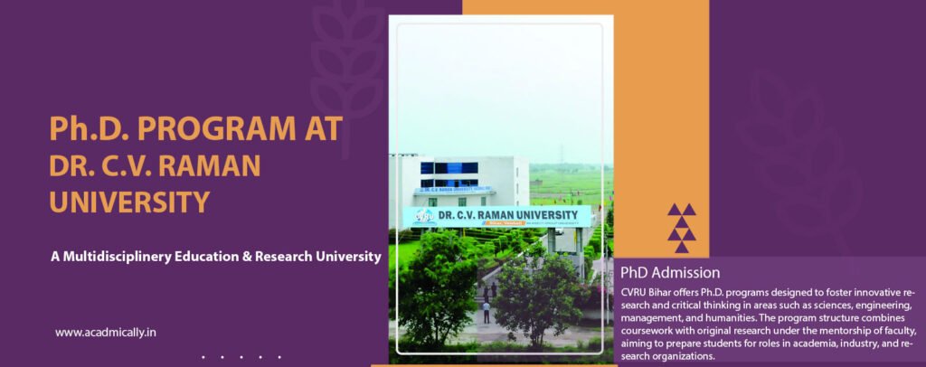 Ph.D. Program at Dr. C.V. Raman University, Bhagwanpur, Vaishali, Bihar: A Comprehensive Guide