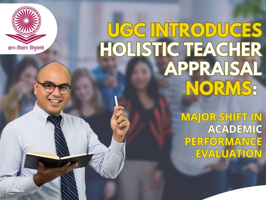 UGC Introduces Holistic Teacher Appraisal Norms